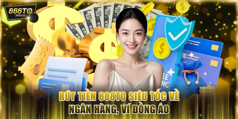 Rút tiền 888TO