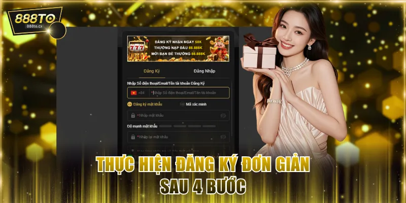 Thực hiện đăng ký đơn giản sau 4 bước